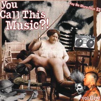 Various Artists - You Call This Music?! - Volume 1