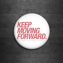 Keep Moving Forward Pin (Pink)