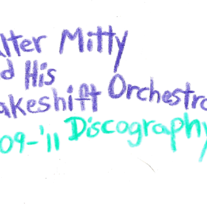 Walter Mitty & His Makeshift Orchestra - Discography Cassette