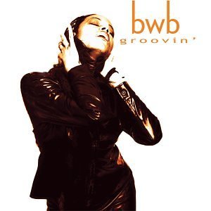 Groovin_-_bwb_rick_braun_kirk_whalum_norman_brown__original