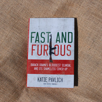 Autographed - Fast and Furious: Barack Obama's Bloodiest Scandal and the Shameless Cover-Up