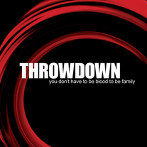 Throwdown "You Don't Have to be Blood to be Family" CD
