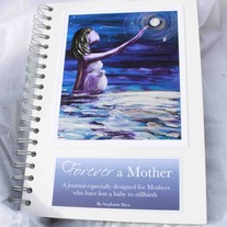 Still a Mother ~ A journal for Mothers who have lost a baby to stillbirth