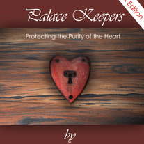 E-book / The Palace Keepers, Protecting the Purity of the Heart