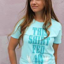 "This Shirt Fed 40 People" - Women's Light Blue