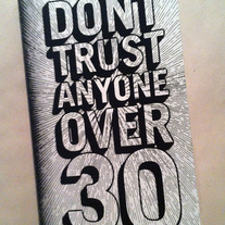 Don't Trust Anyone Over 30 exhibition catalog