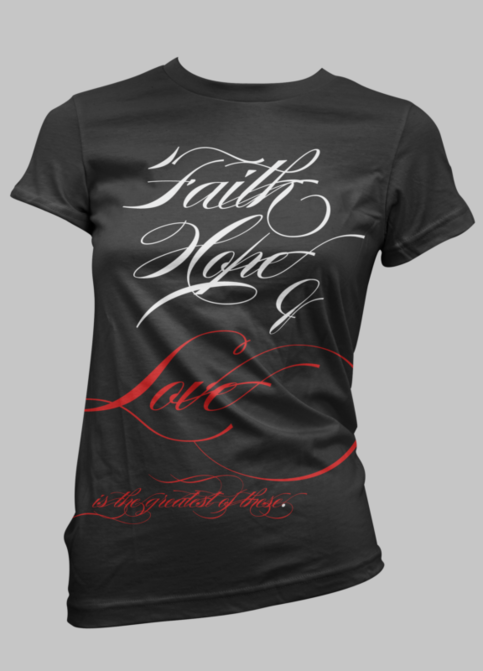 [PRE-ORDER / LIMITED] Ladies' "Faith, Hope, & Love" T-Shirt