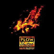 Plow United - Narcolepsy 12"