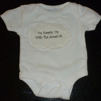 I'm Keepin' Up with the Jones'! $$ Onesie-Baby Connection Size 0-3 Months