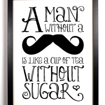 Image of A Man Without A Mustache, Typography 8 x 10