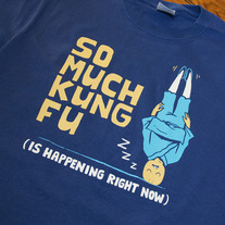 So Much Kung Fu Shirt