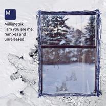 Millimetrik - I Am You Are Me CDR