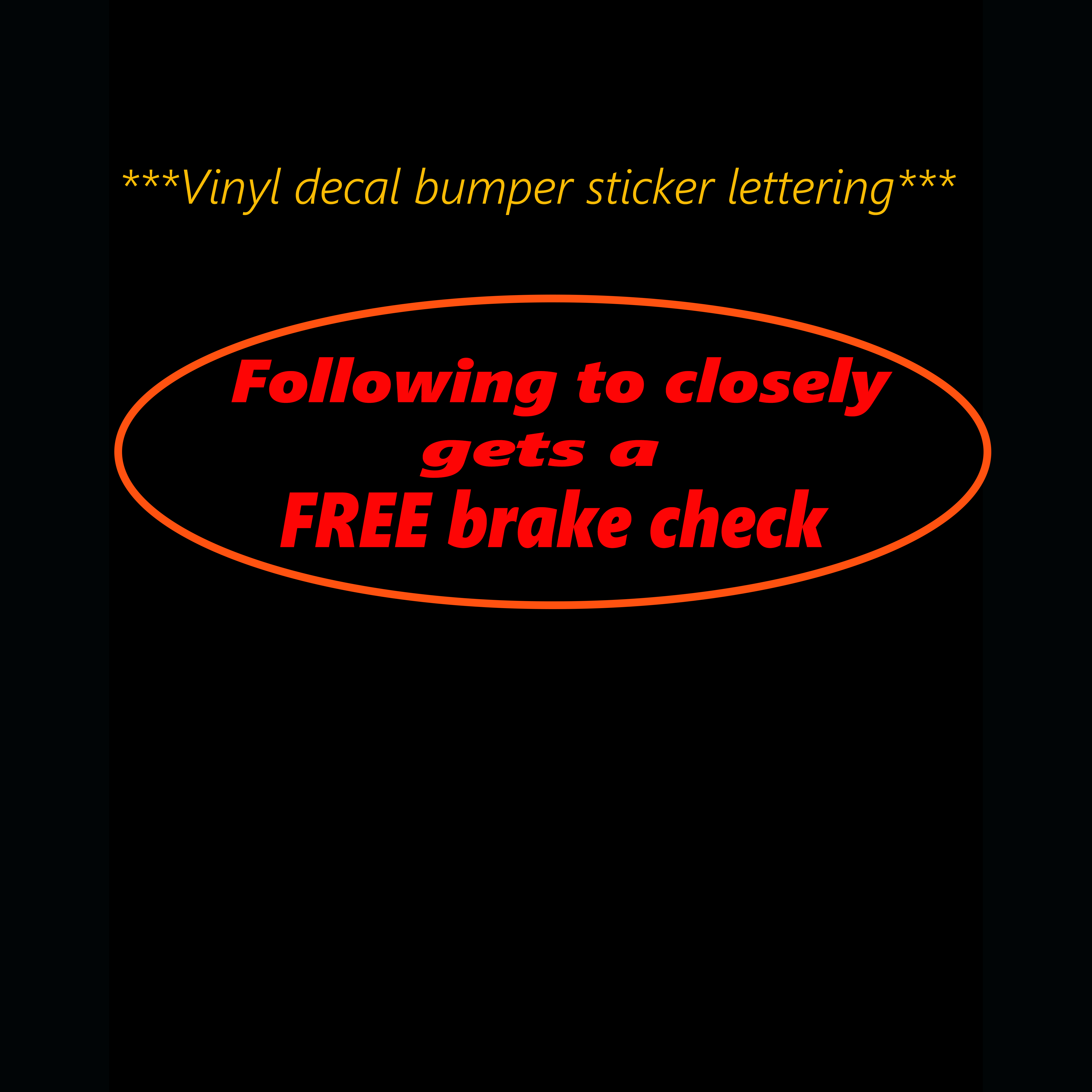 bumper sticker brake check vinyl humor window decal handmade · Big tees