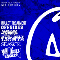 Kill Your Idols Tribute 7" - Rust Belt Lights + 5 more! (V/A Epilogue Vol 1: KYI tribute) ON SALE!