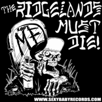 THE RIDGELANDS "Must Die!!!" Sticker  (Catalog #: STI-07)