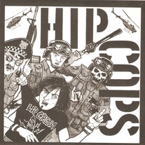 Hip Cops "In The Shadow of a Grinding Death" 7" EP