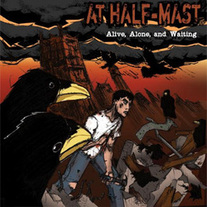 At Half-Mast - Alive, Alone, and Waiting CD