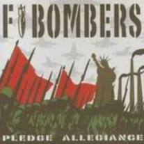 F Bombers: Pledge Allegiance LP 